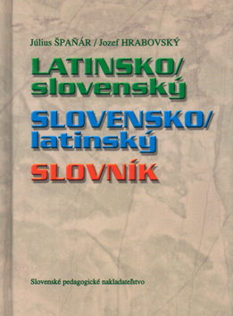 Latinsko/slovenský, slovensko-latinský slovník