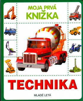 Moja prvá knižka - Technika