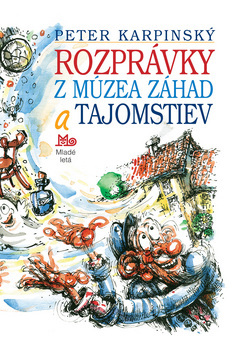Rozprávky z múzea záhad a tajomstiev