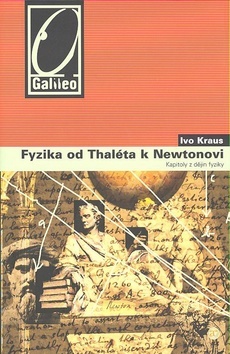 Fyzika od Thaléta k Newtonovi