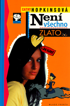 Není všechno zlato...