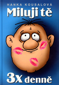 Miluji tě 3 x denně