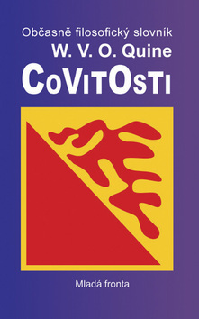 Covitosti - Willard V. O. Quine,Jiří Fiala