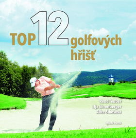 Top 12 golfových hřišť