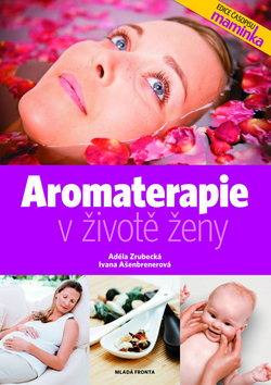 Aromaterapie v životě ženy