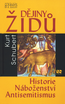 Dějiny Židů - Historie, náboženství, antisemitismus