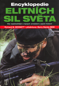 Kniha Encyklopedie elitních sil světa - Richard M. Bennett