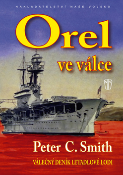 Orel ve válce - Válečný deník letadlové lodi