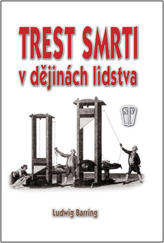Trest smrti v dějinách lidstva