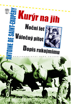 Kurýr na jih, Noční let, Válečný pilot, Dopis rukojmímu