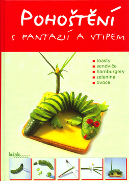 Pohoštění s fantazií a vtipem