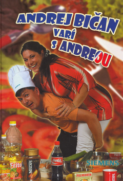 Andrej Bičan varí s Andreou