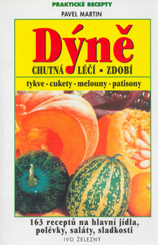 Dýně Chutná, léčí, zdobí