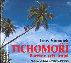 Tichomoří, Barevný svět tropů