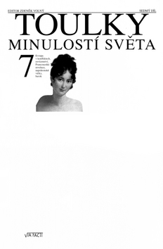 Toulky minulostí světa 7