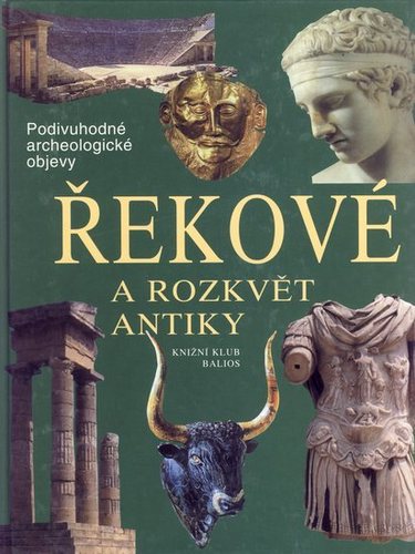Řekové a rozkvět antiky