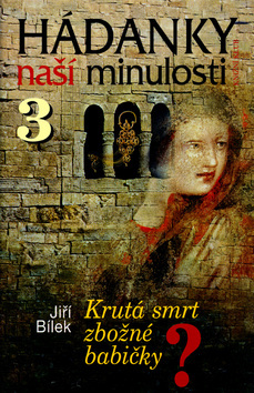 Hádanky naší minulosti 3.