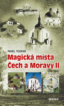Magická místa Čech a Moravy II