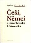 Češi, Němci a mnichovská křižovatka