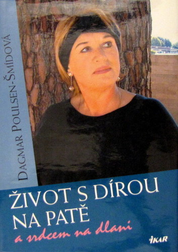 Život s dírou na patě a srdcem na dlani