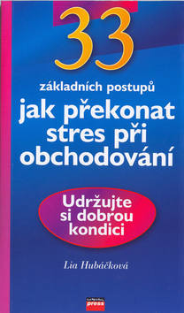 33 základních postupů Jak překonat stres při obchodování