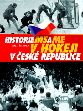 Historie MS a ME v hokeji v České republice