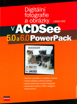 Digitální fotografie a obrázky v ACDSee 5.0 a 6.0 PowerPack