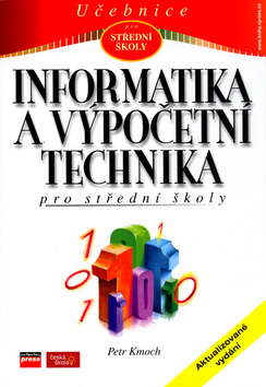 Informatika a výpočetní technika pro SŠ