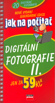 Jak na počítač Digitální fotografie II