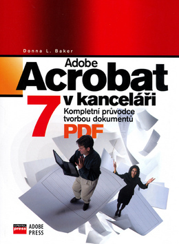 Adobe Acrobat 7 v kanceláři