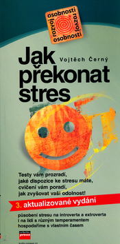 Jak překonat stres 3. aktualizované vydání