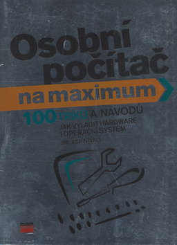 Osobní počítač na maximum