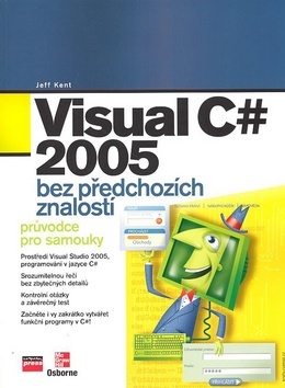 Visual C# 2005 bez předchozích znalostí