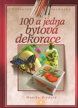 100 a jedna bytová dekorace