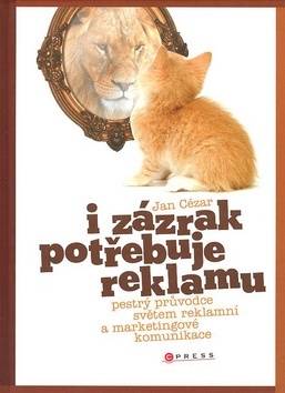 Kniha I zázrak potřebuje reklamu - Cézar Jan