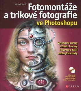 Fotomontáže a trikové fotografie ve Photoshopu