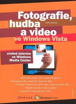 Fotografie, hudba a video ve Windows Vista