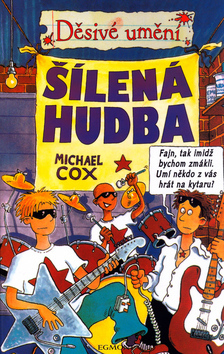 Děsivé umění - Šílená hudba