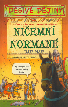 Děsivé dějiny - Ničemní Normané