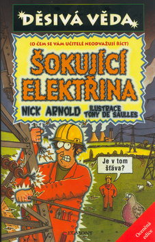 Děsivá věda - Šokující elektřina