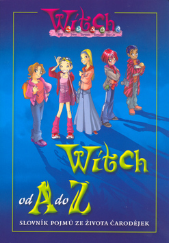 W.i.t.c.h. - Witch od A do Z