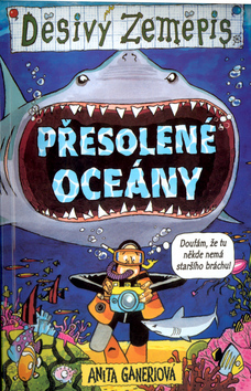 Děsivý zeměpis - Přesolené oceány