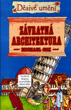Děsivé umění - Závratná architektura