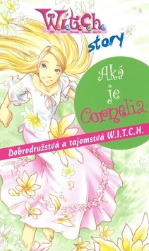 W.i.t.c.h. story - Aká je Cornelia