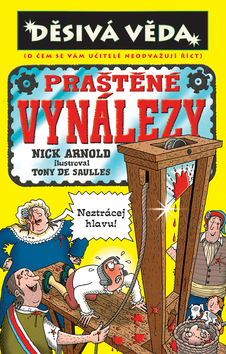 Děsivá věda - Praštěné vynálezy