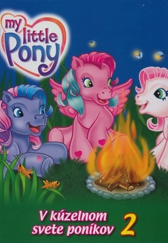 V kúzelnom svete poníkov 2 - My Little Ponny