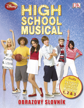 High School Musical 1, 2, & 3 / Muzikál zo strednej - Obrazový slovník