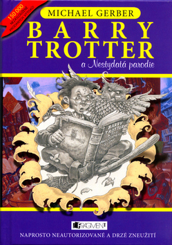 Barry Trottel a Nestydatá parodie