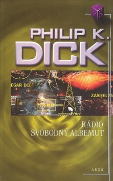Kniha Rádio Svobodný Albemuth - Philip K. Dick