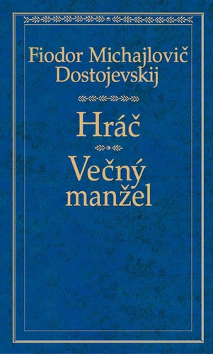 Hráč, Večný manžel